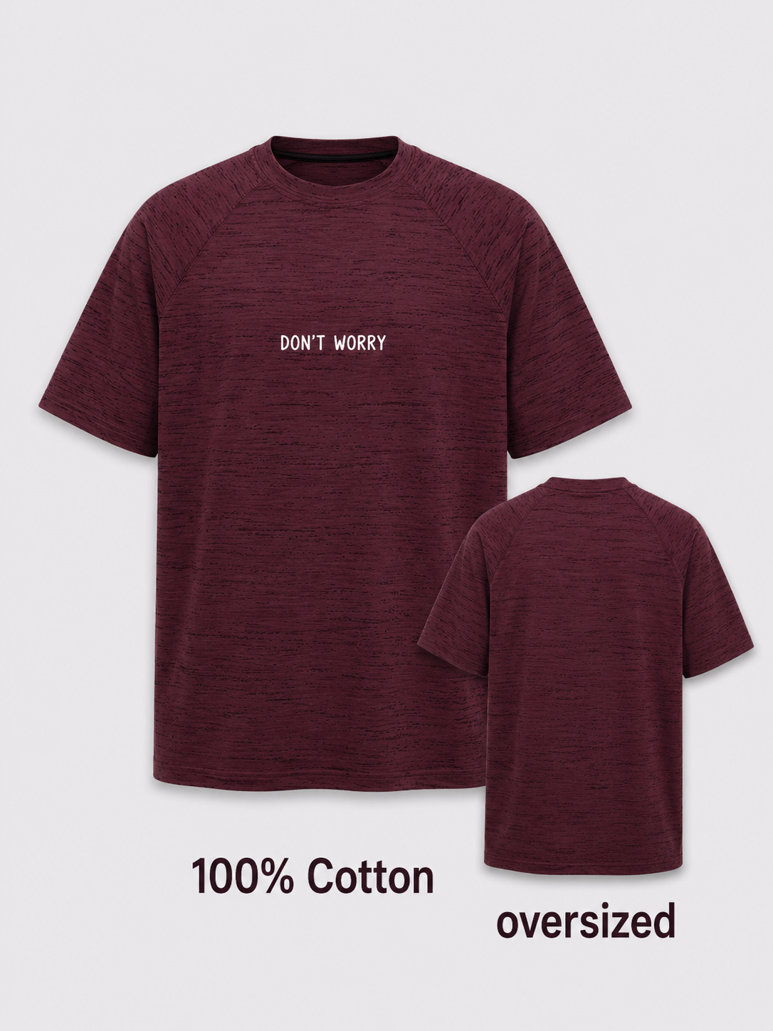 DON'T WORRY - Oversized Tee